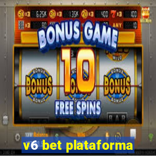 v6 bet plataforma